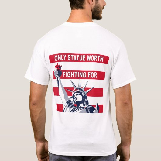Tシャツを着て戦う価値のある唯一の彫像 Tシャツ (裏面)
