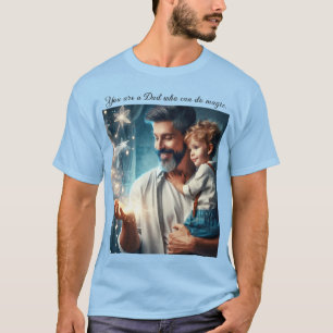 Tシャツを魔法できるパパ Tシャツ