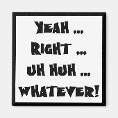 Tシャツギフトおもしろいは何でも マグネット (正面)