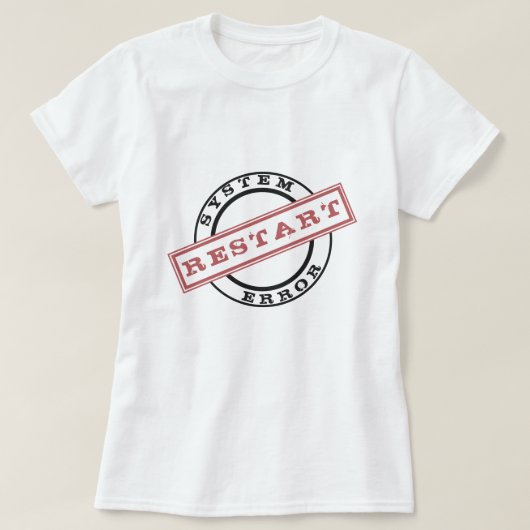 Tシャツスタンプシステムの再起動エラー Tシャツ (デザイン正面)