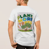 tシャツデザインもっと木を植え トライブレンドTシャツ (裏面)