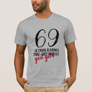 TシャツナンバーTシャツ(Tシャツナおもしろいンバー) True Karma Number 69 Tシャツ