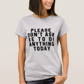 Tシャツ今日頼は何もしないで Tシャツ (正面)