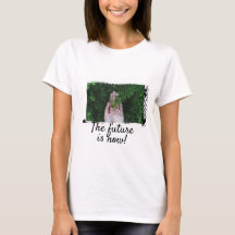 Tシャツ未来は今だ！