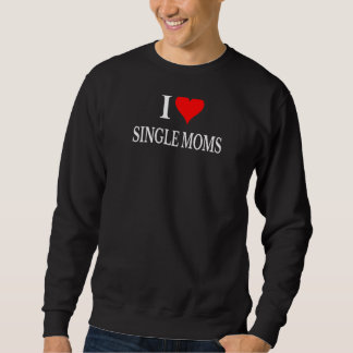 Tシャツ独身のの女性一家が大好きおもしろい スウェットシャツ