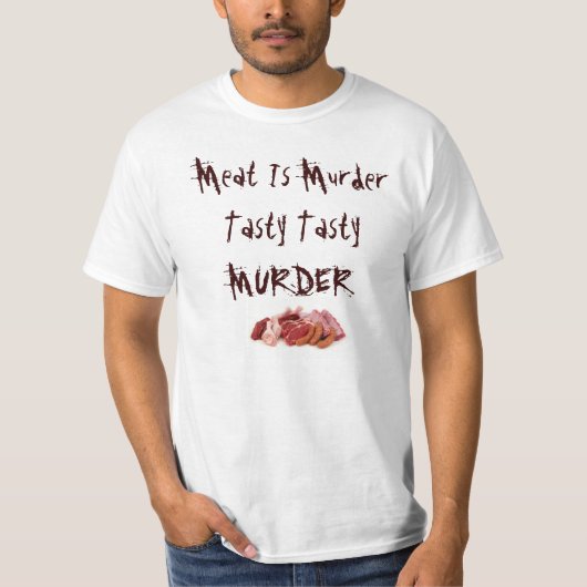 Tシャツ肉は風味がよい殺害、風味がよい殺害です Tシャツ (正面)