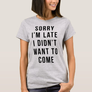 Tシャツ遅くなってすみません〜したくなか来った Tシャツ