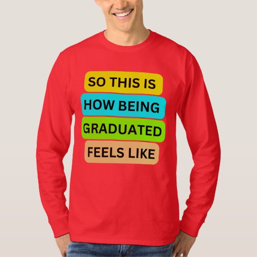 Tシャツ長袖レッドSO_THIS_IS_HOW_BEING_GRADU Tシャツ (正面)