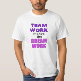 Tシャツ- "チームワークはDreamworkを作ります! " Tシャツ