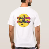 Tシャツ ピックルボールがすべて (裏面)