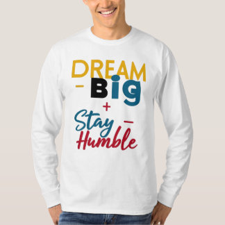Tシャツ/フード付「Dream Big+Stay Humble」ロゴ Tシャツ