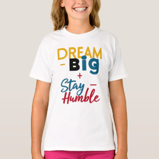 Tシャツ/フード付「Dream Big+Stay Humble」ロゴ Tシャツ
