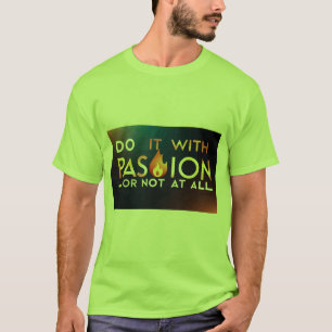 Tシャツ「情熱を持って何もしない」Tシャツ Tシャツ