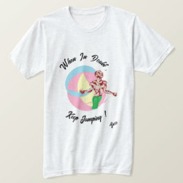 Tシャツ：疑わしい時 Tシャツ