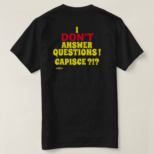 Tシャツ「質問に答えない」 Tシャツ (デザイン裏面)