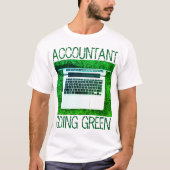 Tシャツ「Accountant Going Green」 Tシャツ (正面)