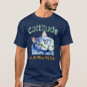 Tシャツ「Cattitude - it's a life」 Tシャツ (正面)