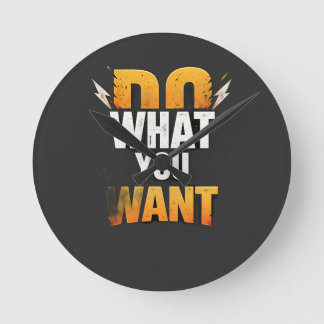 Tシャツ DO WHAT YOU WANT – 太字モチベーショナルストリート ラウンド壁時計
