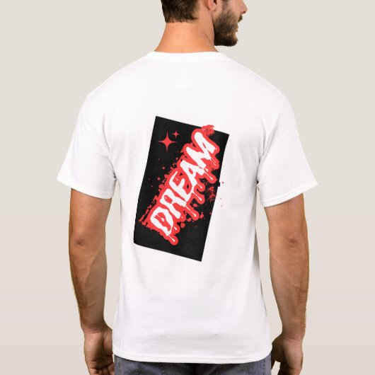 Tシャツ「Dream: 刺激的なデザイン!」 Tシャツ (裏面)