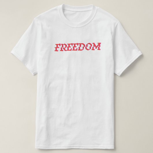 Tシャツ "FREEDOM" (デザイン正面)