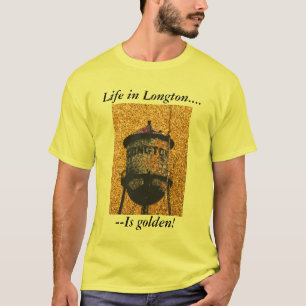Tシャツ: Longtonの生命は金です! Tシャツ