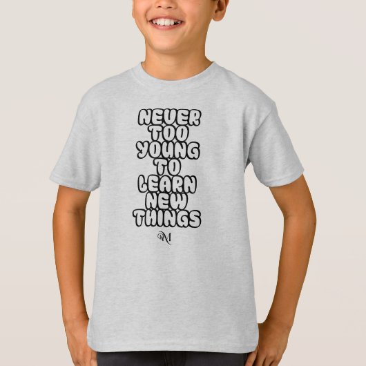 Tシャツ： Never Too Young（グレー） Tシャツ (正面)