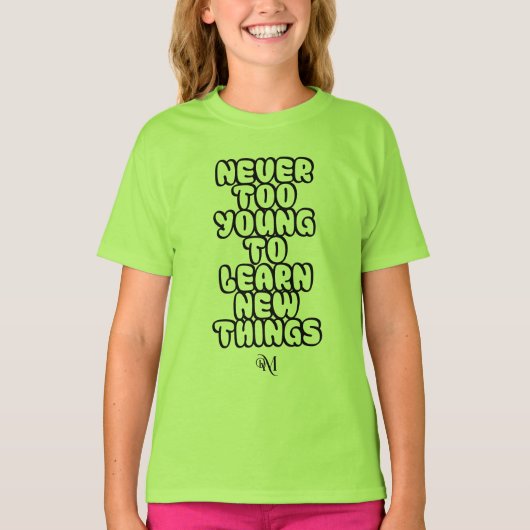 Tシャツ： Never Too Young （緑） Tシャツ (正面)