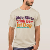 Tシャツ – Ride Bikes-Drink Beer-Pet Dogs (正面)