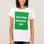 Tシャツ – Votre image ici - personalisee (正面)