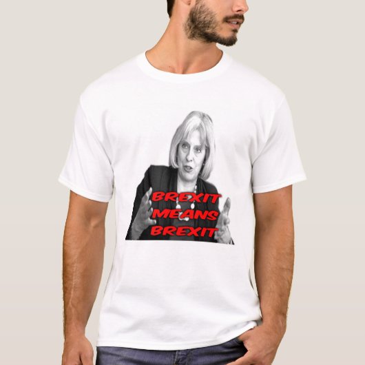 TシャツTheresaはBrexitの平均Brexitよろしいです Tシャツ (正面)