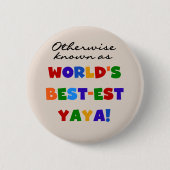 Tシャ最高のツとギフトの最も有名なYaya 缶バッジ (正面)