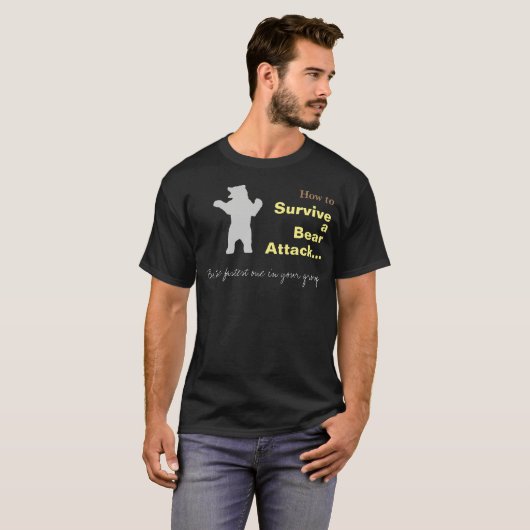 Tシャ生き延びツのベアおもしろいアタック方法 Tシャツ (正面フル)