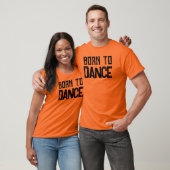 Tシャ生まれツのカスタマイズ可能なダンス好きTシャツを踊る Tシャツ (ユニセックス)