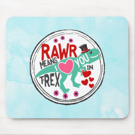 Tレックスのトップハットラーは私があなたを愛することを意味おもしろい マウスパッド