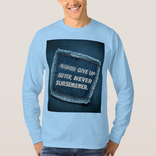 T与えシャツは絶対に降参しない Tシャツ (正面)