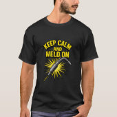 T保シャツにCalmとWeldを付けおもしろい- Welder Spark Tシャツ (正面)