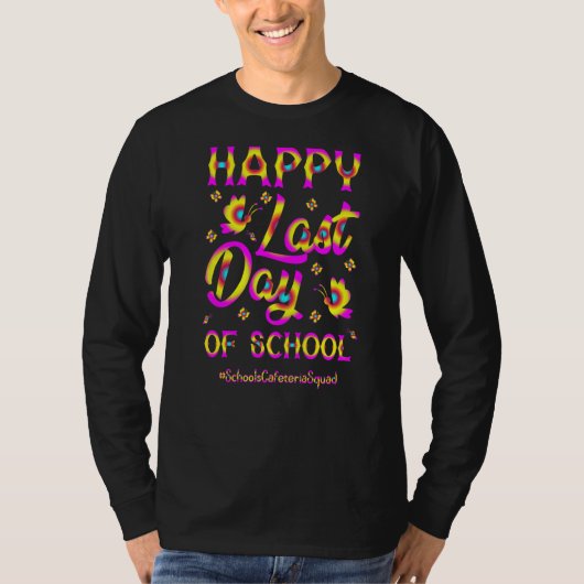 T校の最後の日に学生食堂の分隊ハッピー Tシャツ (正面)