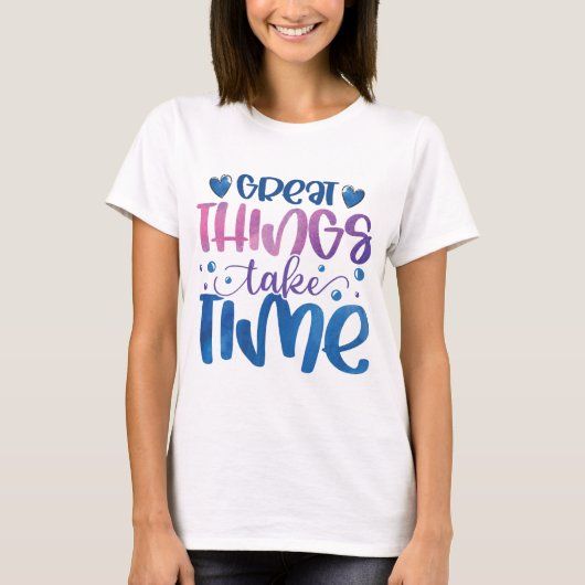 T素晴らしシャやる気を起こさせるツは時間がかかる Tシャツ (正面)