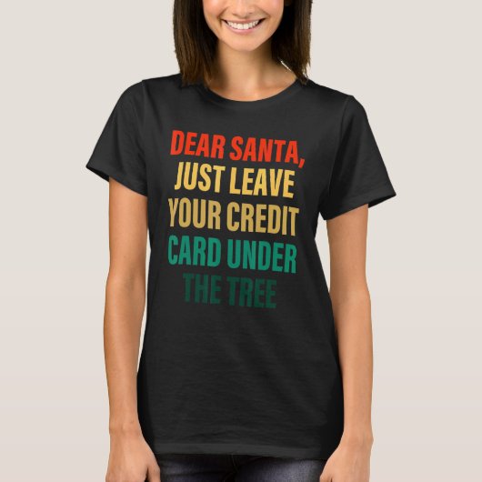 T親愛の下に離れのSantaのクレジットカード Tシャツ (正面)