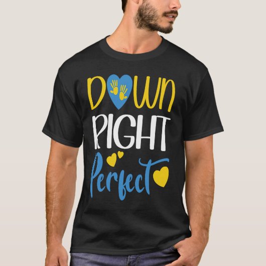T21 Down Right Perfect 321 Down Syndrome Awareness Tシャツ (正面)
