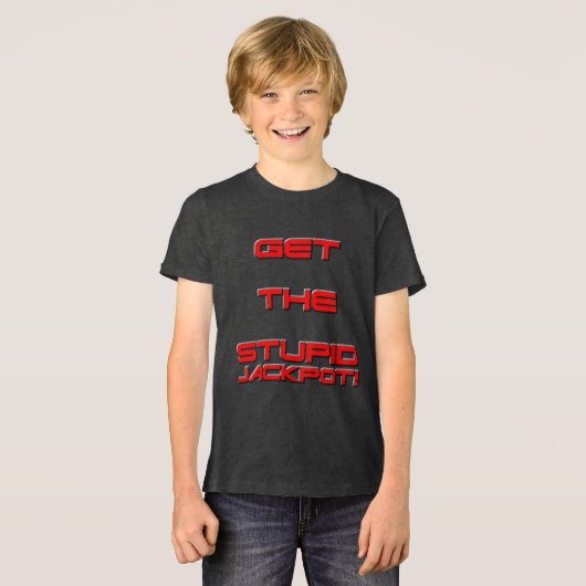 T3RMIN4TOR2 -愚かな大当たりを得て下さい トライブレンドＴシャツ (正面全面)