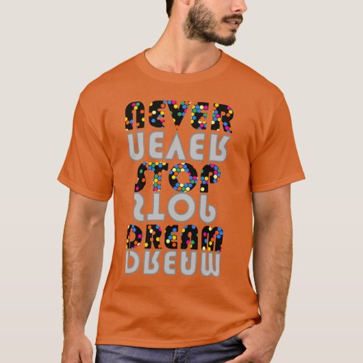 T.ストップシャツの夢を見ない Tシャツ (正面)