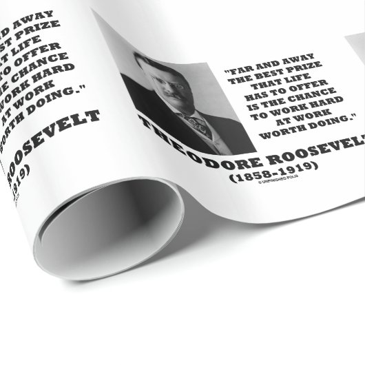 T.ルーズベルトPrizeのチャンスの仕事のハードワークのすること ラッピングペーパー (ロールコーナー)