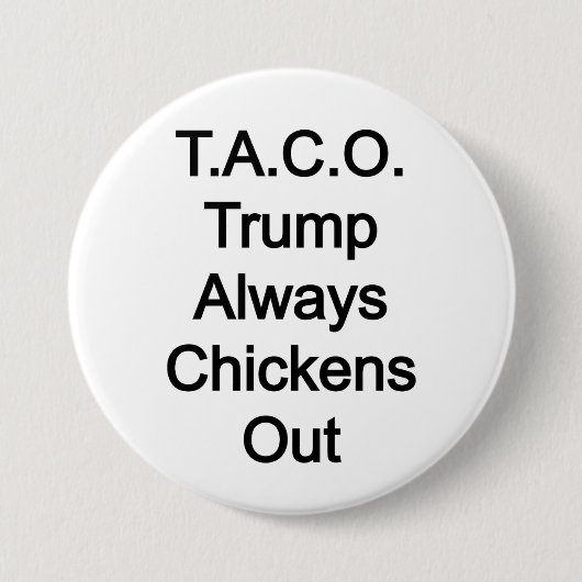 T.A.C.Oトランプは常に鶏を追い出す 缶バッジ (正面)