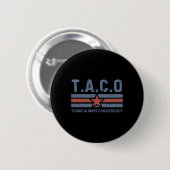 T.A.C.O トランプはいつも逃げる - 面白い _1  缶バッジ (正面&裏面)