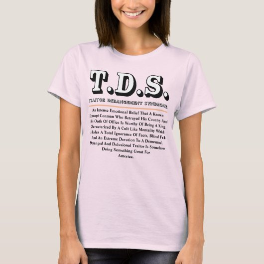 T.D.S.裏切り者脱乱症候群 Tシャツ (正面)