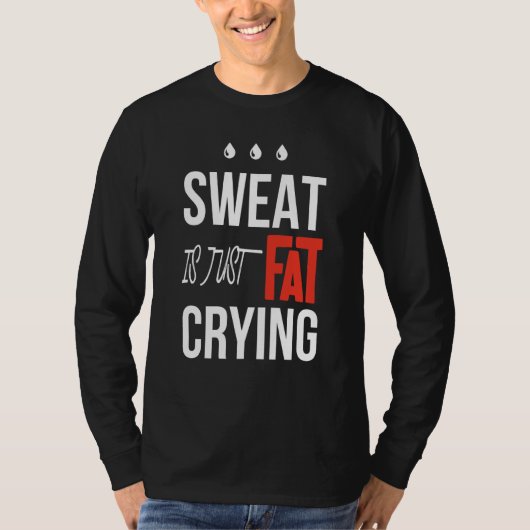 t is just fat crying fitness gym workout tシャツ (正面)