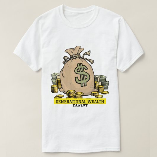 T.R.K 世代の富のお金Tシャツ Tシャツ (デザイン正面)