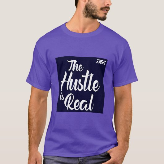 T.R.K HUSTLE IS REAL Tシャツ (正面)