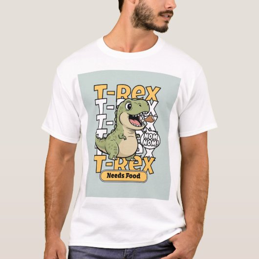 T-Rexは食べ物を欲しがる | 笑える恐竜デザイン Tシャツ (正面)